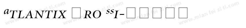 Atlantix Pro SSi字体转换